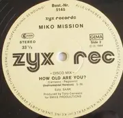 12inch Vinyl Single - Miko Mission - How Old Are You? << Disco Mix >>