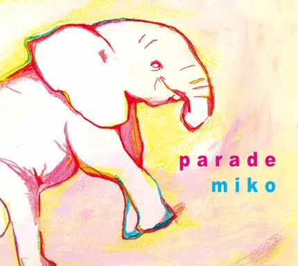 Miko - Parade