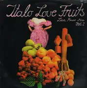 12'' - Miko Mission, Cruisin' Gang, Valerie Dore - Italo Love Fruits Vol. 2 (Love Power Mix)