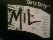 Mil - Dirty Dirty