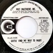 Milt Matthews Inc. - Gotta' Find My Way To Mary / Little Green Apples