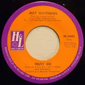 Milt Matthews - Trust Me