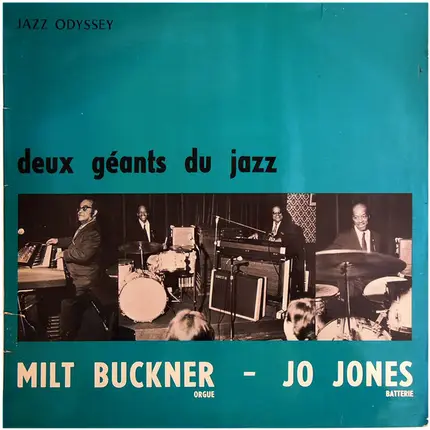 Milt Buckner - Jo Jones - Deux Géants Du Jazz