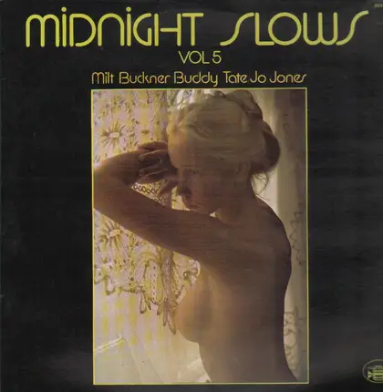 Milt Buckner, Buddy Tate, Jo Jones - Midnight Slows Vol. 5