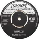7inch Vinyl Single - Milt Grayson - Forget You