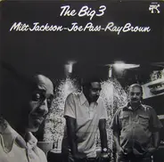 Milt Jackson - Joe Pass - Ray Brown - The Big 3