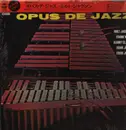 LP - Milt Jackson , Frank Wess , Kenny Clarke , Hank Jones , Eddie Jones - Opus De Jazz - Mono, OBI + Insert