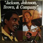 LP - Milt Jackson , J.J. Johnson , Ray Brown - Jackson, Johnson, Brown, & Company