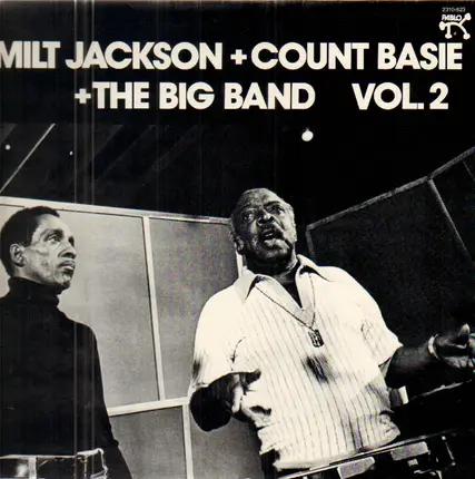 Milt Jackson + Count Basie Big Band - Milt Jackson + Count Basie + The Big Band Vol. 2