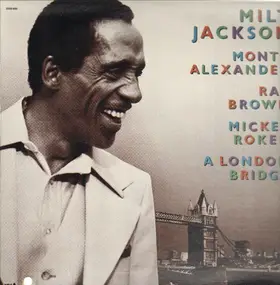 Milt Jackson - A London Bridge