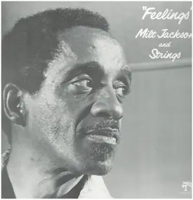 Milt Jackson and Strings - Feelings