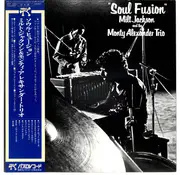 LP - Milt Jackson And The Monty Alexander Trio - Soul Fusion - Gatefold + OBI + Inlay