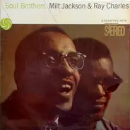 Milt Jackson & Ray Charles - Soul Brothers