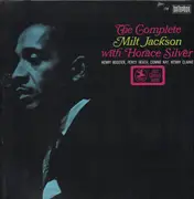 LP - Milt Jackson with Horace Silver - The Complete Milt Jackson