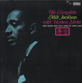 Horace Silver - The Complete Milt Jackson