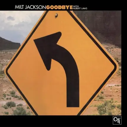 Milt Jackson With Hubert Laws - Goodbye