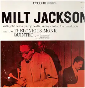 Milt Jackson - Milt Jackson With John Lewis, Percy Heath, Kenny Clarke, Lou Donaldson And The Thelonious Monk Quin