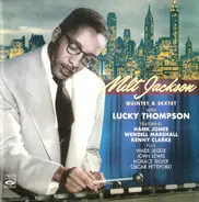 Milt Jackson With Lucky Thompson - Milt Jackson Quintet & Milt Jackson Sextet