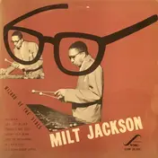 Milt Jackson - Wizard Of The Vibes