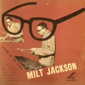 Milt Jackson - Wizard Of The Vibes