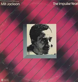 Milt Jackson - The Impulse Years