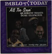 Milt Jackson, Ray Brown, Mickey Roker, Joe Pass - All Too Soon - Quadrant Toasts Duke Ellington