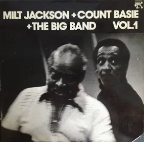 Milt Jackson - Milt Jackson + Count Basie + The Big Band Vol. 1