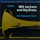 LP - Milt Jackson And Big Brass - For Someone I Love - JAPAN