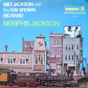 Milt Jackson With The Ray Brown Big Band - Memphis Jackson