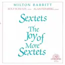 CD - Milton Babbitt - Rolf Schulte , Alan Feinberg - Sextets / The Joy Of More Sextets