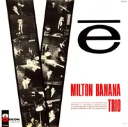 Milton Banana Trio - Vê