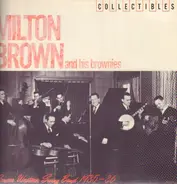 Milton Brown And His Brownies - Pioneer Western Swing Band 1935-36