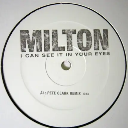 Milton - I Can See It In Your Eyes