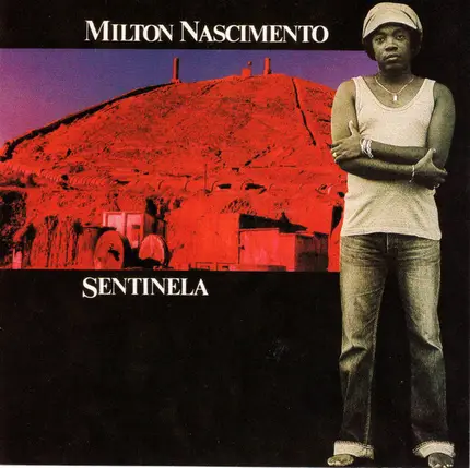 Milton Nascimento - Sentinela