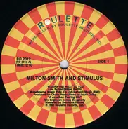 Milton Smith And Stimulus - I Wanna Get Next To You