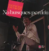 LP - Milton Paz y su Grupo - No Busques Perdón