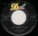 7inch Vinyl Single - Milton Rogers And His Orchestra - Beer Barrel Polka / Dear To Me
