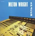Milton Wright - Spaced