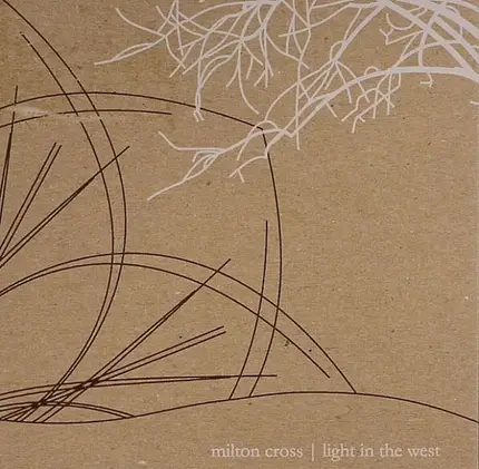 Milton Cross - Light in the West