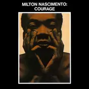 Milton Nascimento - Courage
