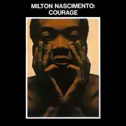 Milton Nascimento - Courage