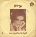 7inch Vinyl Single - Milva - Da Troppo Tempo