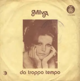 Milva - Da Troppo Tempo