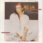7inch Vinyl Single - Milva - Die Kraft Unserer Liebe