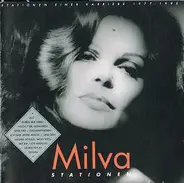 Milva - Stationen