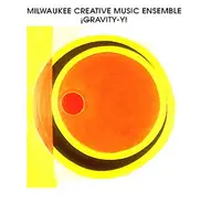 Milwaukee Creative Music Ensemble - Gravity-Y!