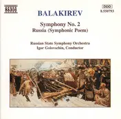 Mily Balakirev - Symphony No. 2 / Russia (Symphonic Poem)