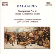 Mily Balakirev - Symphony No. 2 / Russia (Symphonic Poem)