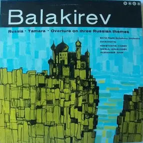 Mily Balakirev - Russia · Tamara · Overture On Three Russian Themes