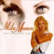 Mila Mason - That's Enough of That